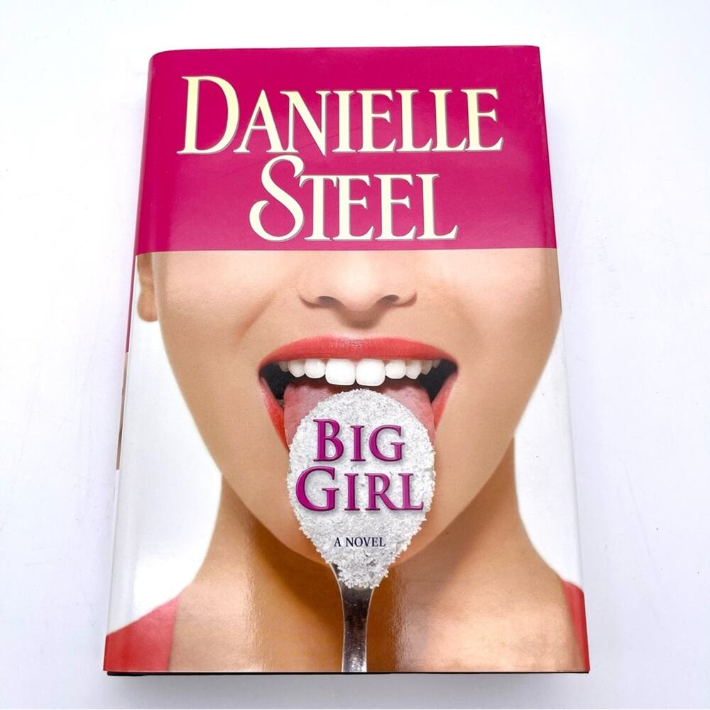 Danielle Steel "Big Girl" Hardcover Book Copyright 2010 w/ Dust Jacket